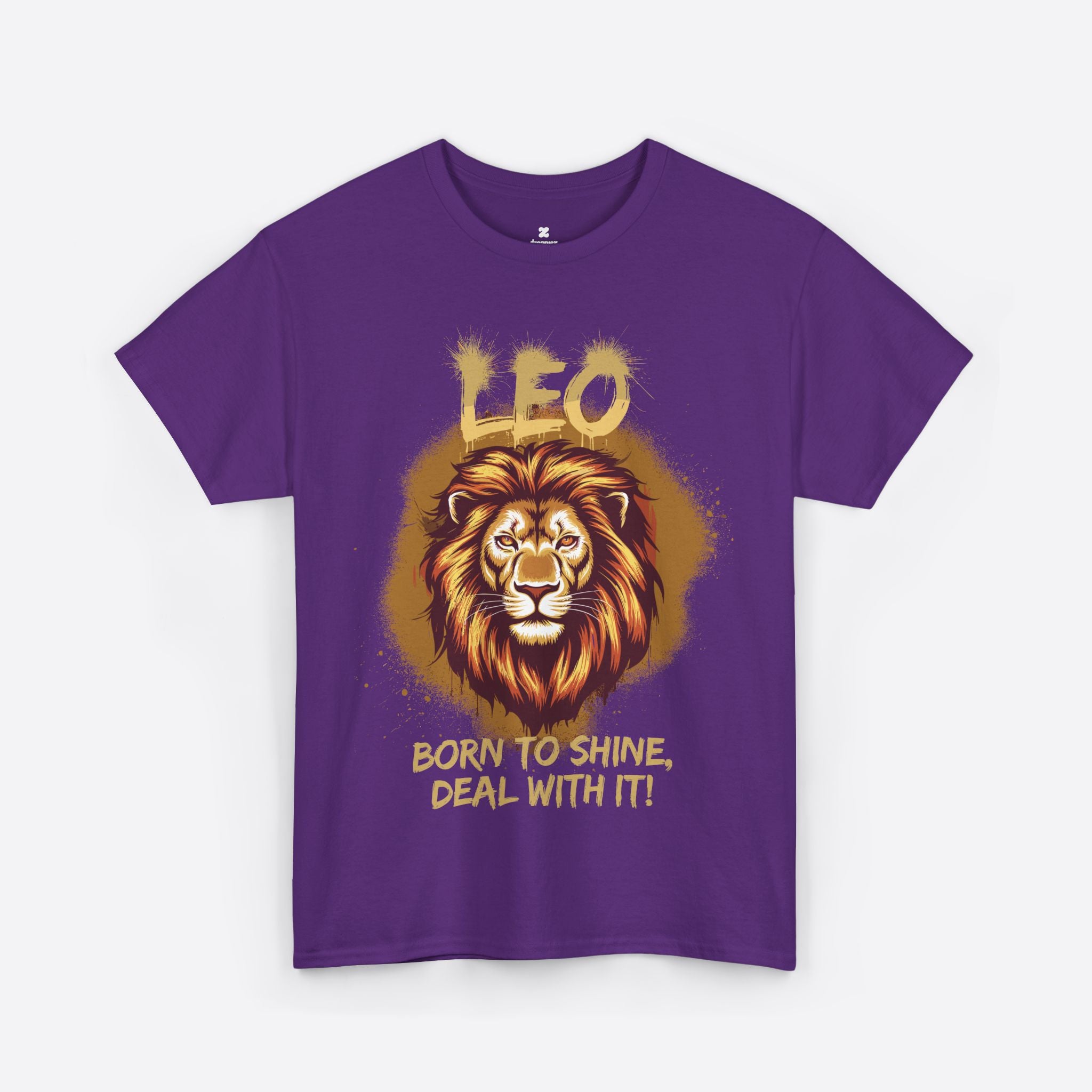 Leo Zodiac - Born to Shine Deal With It, Roar of Royalty - Unisex T-Shirt