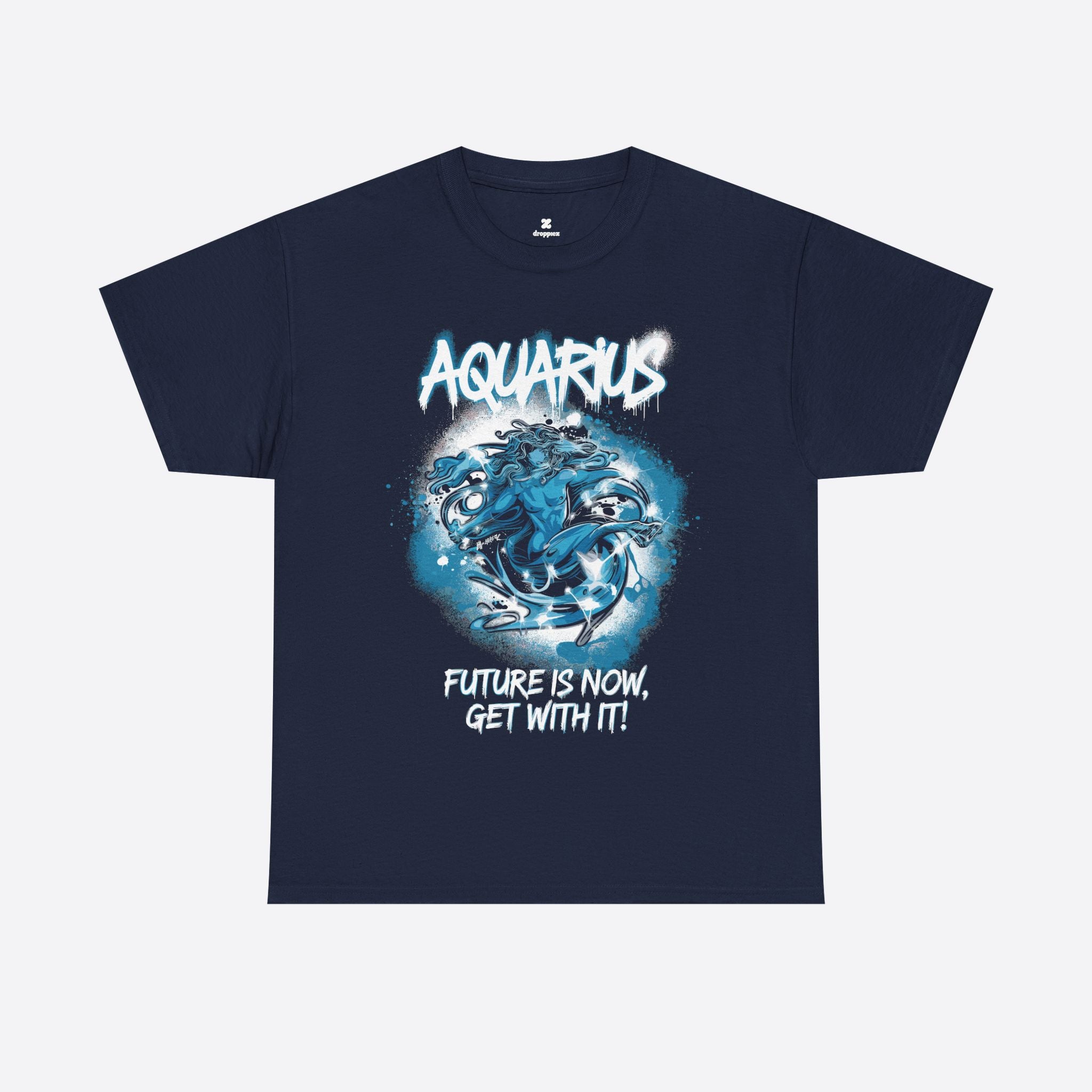 Aquarius Zodiac - Rebel Energy, Future Is Now, Get With It - Unisex T-Shirt