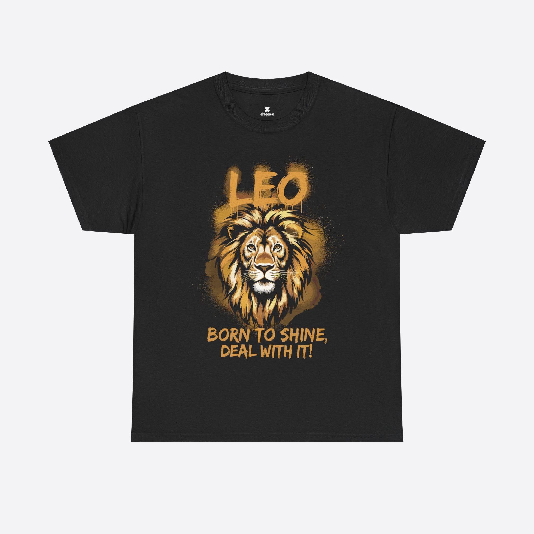 Leo Zodiac - King Energy, Born To Shine Deal With It - Unisex T-Shirt
