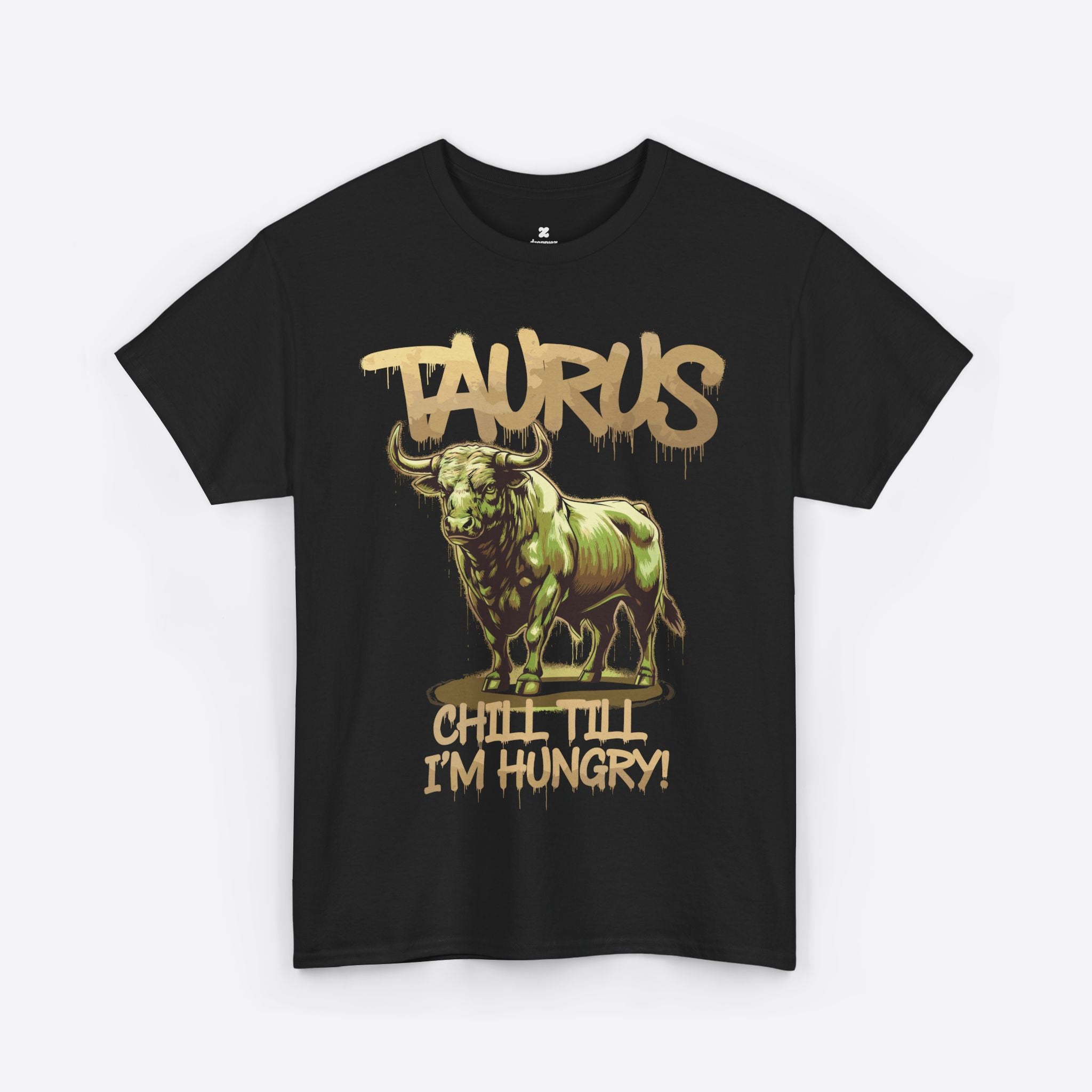 Taurus Zodiac - Chill Till I'm Hungry - Unisex T-Shirt