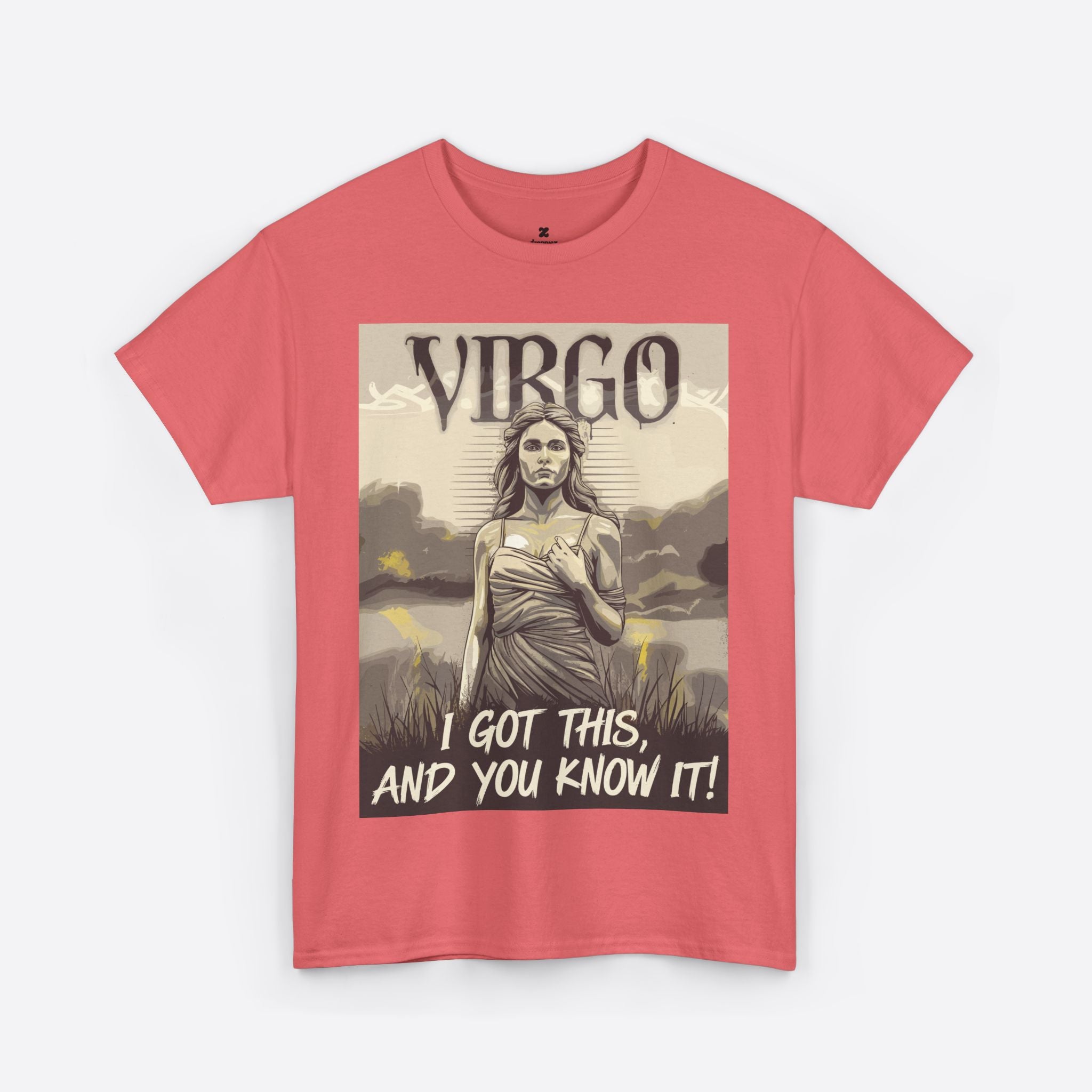 Virgo Zodiac - Divine Strength, I Got This And You Know It - Unisex T-Shirt