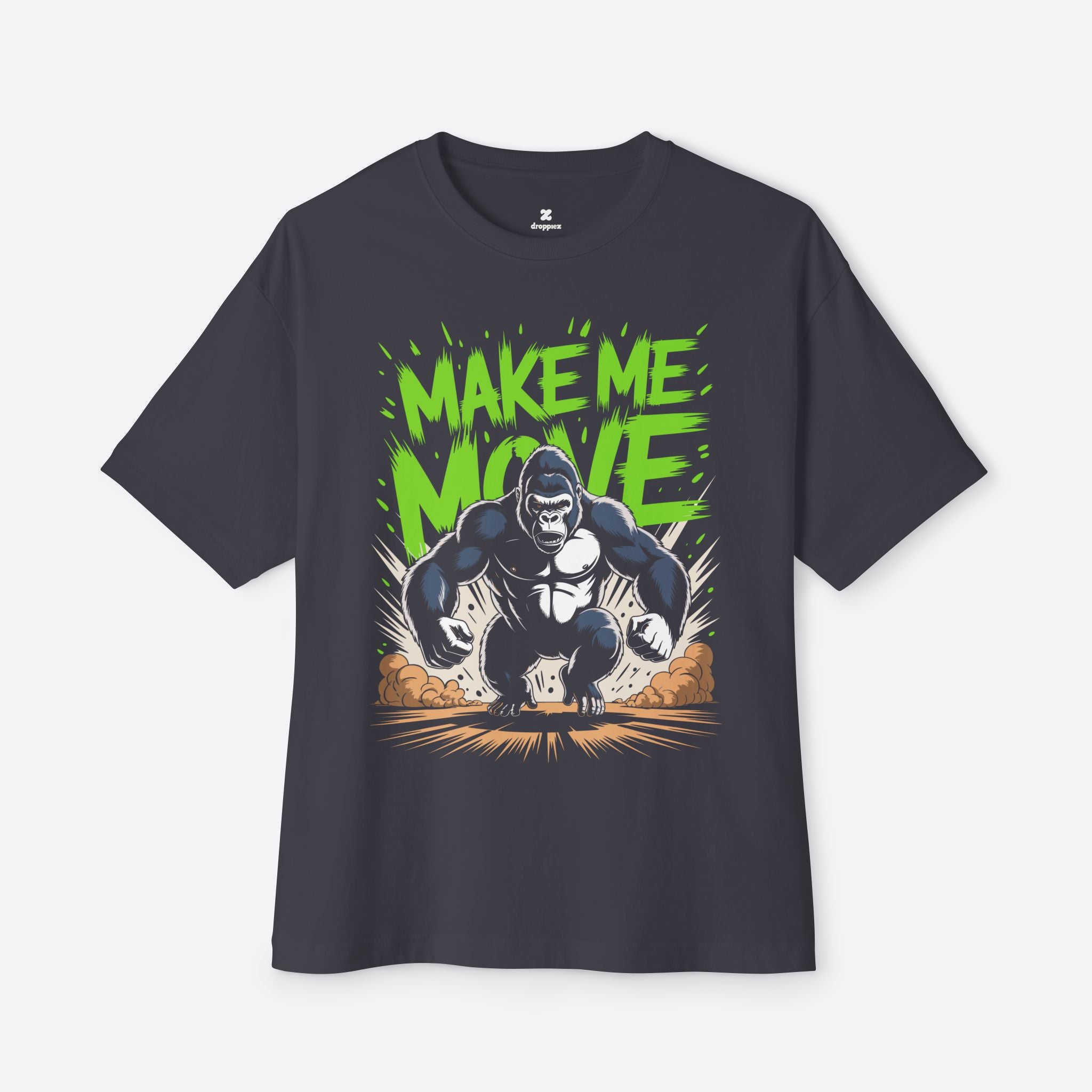 Make Me Move Graphics Unisex Oversized Boxy Tee