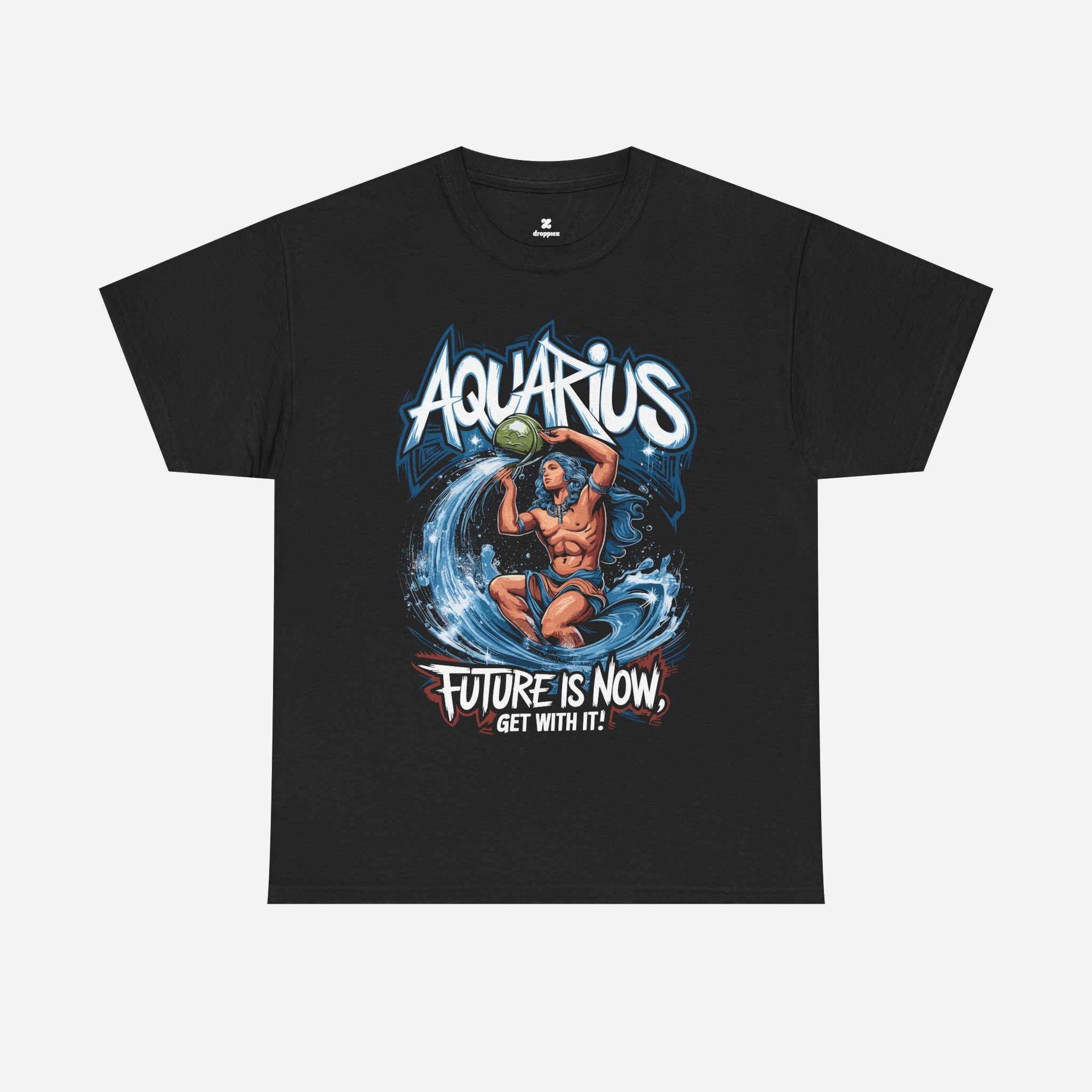 Aquarius Zodiac - Bold Mind, Future is Now, Get With It - Unisex T-Shirt