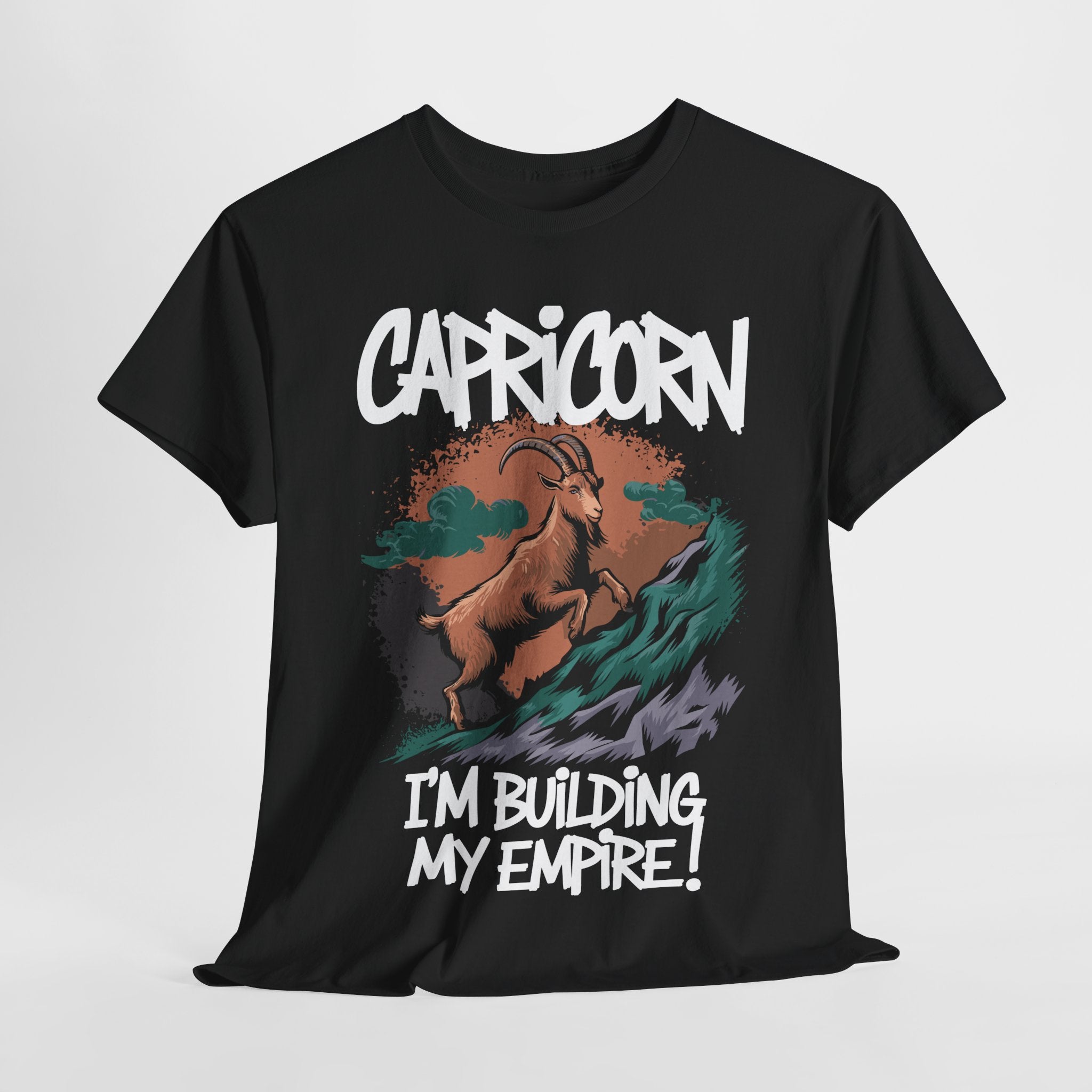 Capricorn Zodiac - I’m Building My Empire, Climb Like a Boss - Unisex T-Shirt